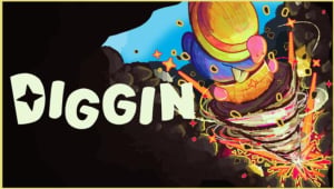 Diggin