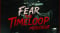 Fear The Timeloop Update v1 1 2-RUNE