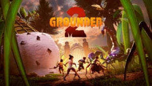 Grounded 2