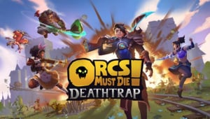 Orcs Must Die! Deathtrap v1.0.8