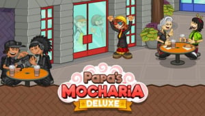 Papa’s Mocharia Deluxe