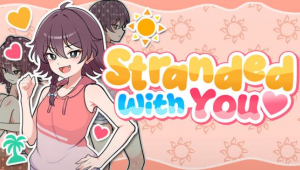 Stranded with You