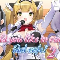 Would you like to run an idol café? 2