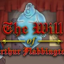 The Will of Arthur Flabbington-GOG