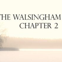 The Walsingham Files – Chapter 2