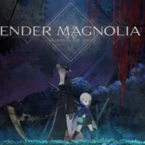 ENDER MAGNOLIA: Bloom in the Mist (Early Access)