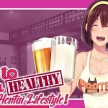 How to Live a Healthy Hentai Lifestyle!