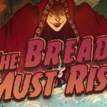 The Bread Must Rise