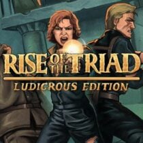 Rise of the Triad Ludicrous Edition v1 1 2952-DINOByTES