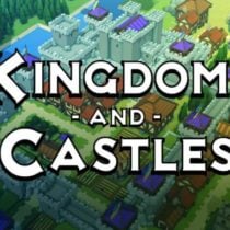 Kingdoms and Castles Infrastructure and Industry-I KnoW