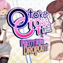 Otoko Cross: Pretty Boys Dropout!