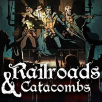 Railroads & Catacombs v0.6.0.5