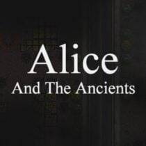 Alice and The Ancients