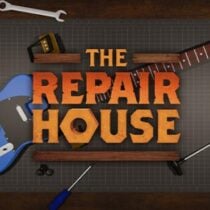 The Repair House Restoration Sim v1 7-DINOByTES