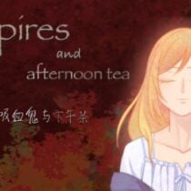 吸血鬼与下午茶 Vampires and Afternoon Tea