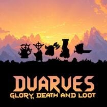 Dwarves: Glory, Death and Loot v1.0.6