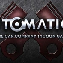 Automation The Car Company Tycoon Game (Ellisbury Update)