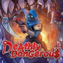 Deathly Dangerous