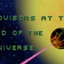 Advisors at the End of the Universe