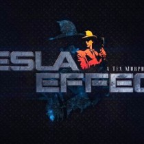 Tesla Effect: A Tex Murphy Adventure-RELOADED