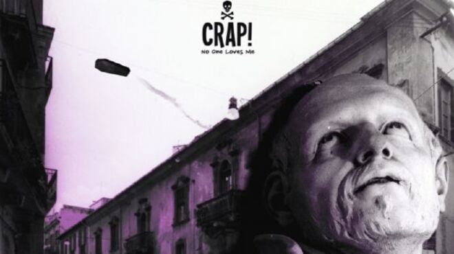 CRAP! No One Loves Me Free Download