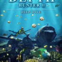 Depth Hunter 2: Deep Dive-SKIDROW