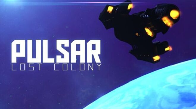 PULSAR: Lost Colony v1.18.6