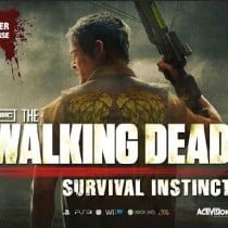 The Walking Dead Survival Instinct-RELOADED