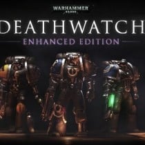 Warhammer 40,000: Deathwatch Enhanced Edition