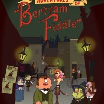 Adventures of Bertram Fiddle: Episode 1: A Dreadly Business-PROPHET