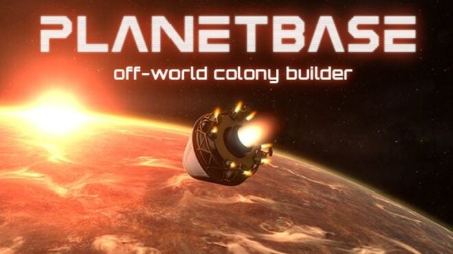 Planetbase v1.3.7 Free Download