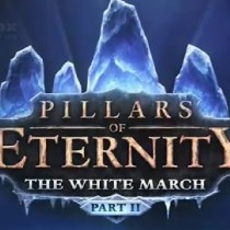 Pillars of Eternity The White March Part II-CODEX