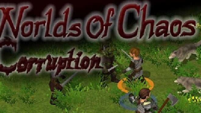 Worlds of Chaos: Corruption v07.04.2016