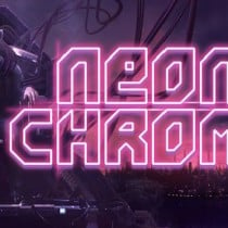 Neon Chrome v1.1.7