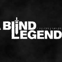 A Blind Legend