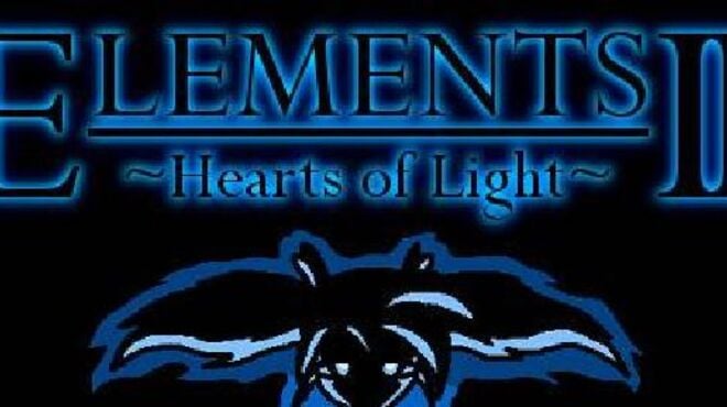 Elements II: Hearts of Light