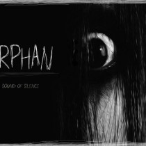 Orphan: Sound of Silence