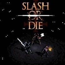 Slash or Die