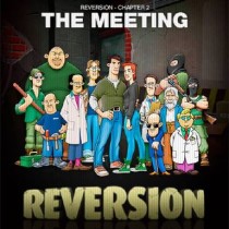 Reversion – The Meeting (2nd Chapter)
