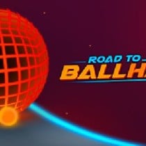 Road to Ballhalla v05.08.2021