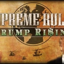 Supreme Ruler: Trump Rising-SKIDROW