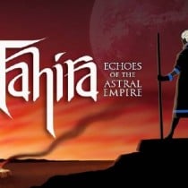 Tahira: Echoes of the Astral Empire v1.1-GOG