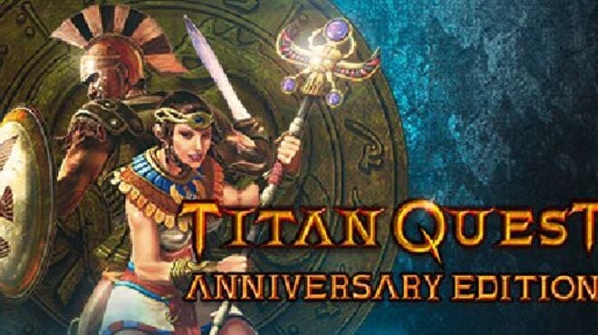 Titan Quest Anniversary Edition v2.10.21415