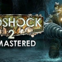 BioShock 2 Remastered-CODEX