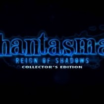 Phantasmat: Reign of Shadows Collector’s Edition