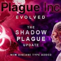 Plague Inc: Evolved Shadow Plague-PLAZA