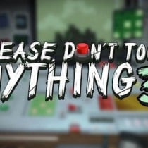 Please, Don’t Touch Anything 3D v21.01.2017