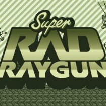 Super Rad Raygun