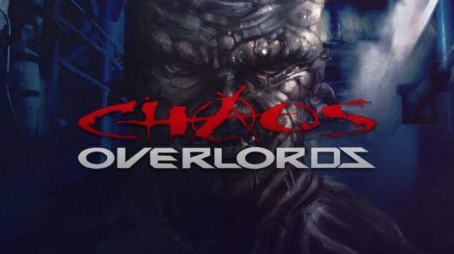 Chaos Overlords Free Download