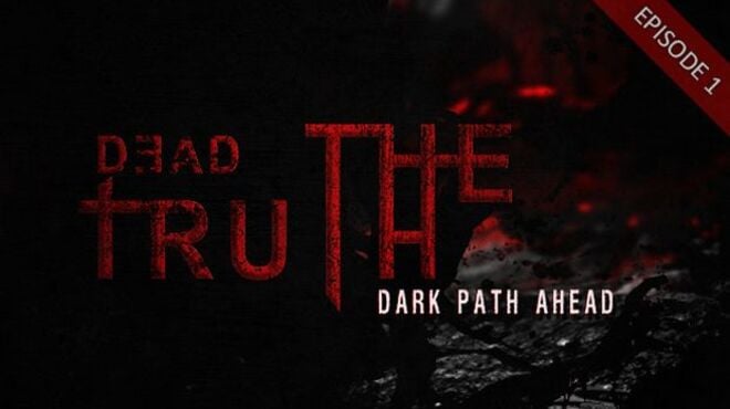 DeadTruth: The Dark Path Ahead-PLAZA